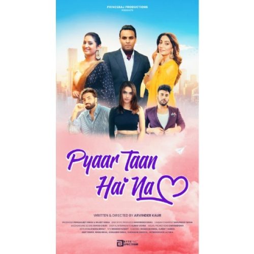 Pyaar Taan Hai Na: Arvinder Kaur’s Emotional Romantic Drama to Grace Theaters in March